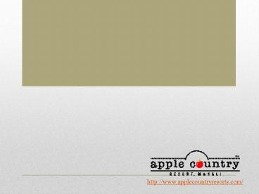 Enjoy your honeymoon with the Apple Country Resorts this winter