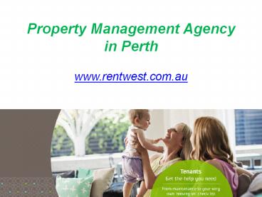 Property Management Agency in Perth - www.rentwest.com.au