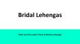 What are the Latest Trend in Bridal Lehengas PowerPoint PPT Presentation