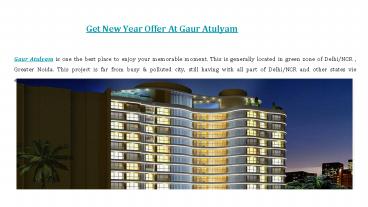 Get New Year Offer At Gaur Atulyam