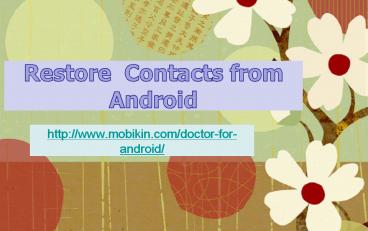 Restore Contacts from Android