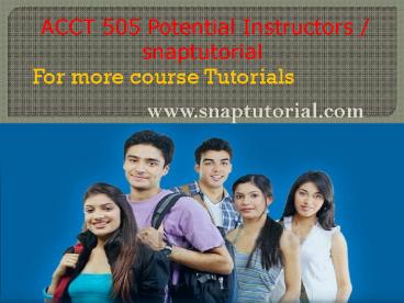 ACCT 505 Academic Success / snaptutorial.com