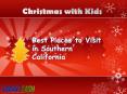 Best Places to Visit in Southern California with Kids PowerPoint PPT Presentation