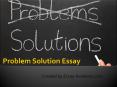 Problem Solution Essay PowerPoint PPT Presentation