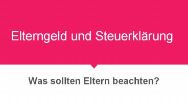 Elterngeld und Steuererklärung (1)