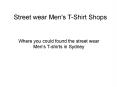 Men's street wear t-shirts collection shop in sydney.