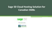 Sage 50 Cloud Hosting Solution for Canadian SMBs