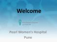 IVF treatment ,Laparoscopic surgery and infertility treatment  in Pune @ Pearl women’s Hospital PowerPoint PPT Presentation