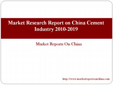Market Research Report on China Cement Industry 2010-2019