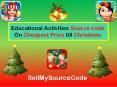 Educational Activities Source code On Cheapest Price till Christmas