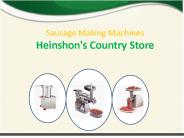 Sausage Making Machines at Heinshon's Country Store
