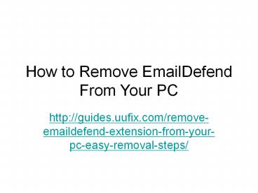 Remove EmailDefend From Your PC – Easy Removal Steps