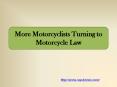 More Motorcyclists Turning to Motorcycle Law PowerPoint PPT Presentation