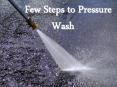 Few Steps to Pressure Wash PowerPoint PPT Presentation
