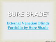 External Venetian Blinds Portfolio by Sure Shade