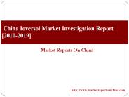 China Ioversol Market Investigation Report [2010-2019]