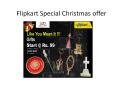 Flipkart Special Christmas offer (1) PowerPoint PPT Presentation