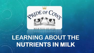 Learning about the nutrients in milk
