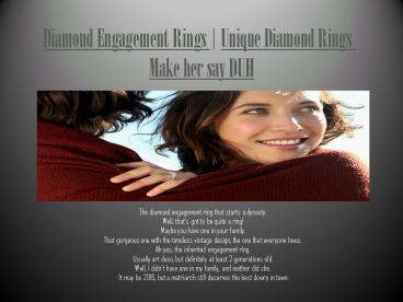 Diamond Engagement Rings | Unique Diamond Rings - Make her say DUH