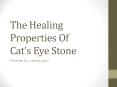 The Metaphysical And Healing Properties Of Cat’s Eye Gemstone PowerPoint PPT Presentation
