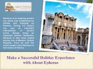 Make a Successful Holiday Experience with About Ephesus