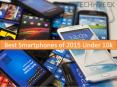 Best Smartphones of 2015 under 10k PowerPoint PPT Presentation