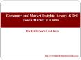 Consumer and Market Insights: Savory & Deli Foods Market in China PowerPoint PPT Presentation