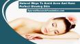 Natural Ways To Avoid Acne And Have Perfect Glowing Skin PowerPoint PPT Presentation