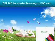 CRJ 306 Successful Learning/crj306dotcom