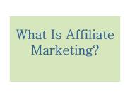 What Is Affiliate Marketing?