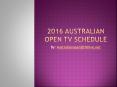 2016 Australian open TV schedule PowerPoint PPT Presentation