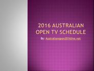 2016 Australian open TV schedule