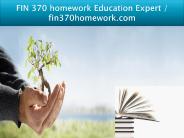 FIN 370 homework Education Expert / fin370homework.com