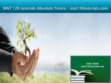 MAT 126 tutorials Absolute Tutors / mat126tutorials.com
