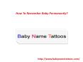 How To Remember Baby Permanently? PowerPoint PPT Presentation