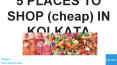 5 Places to Shop Cheap in Kolkata