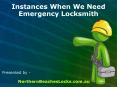 Incidents When We Need Emergency Locksmith's Services PowerPoint PPT Presentation