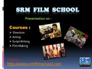 Direction,  Acting , Script Writing &  Film Making