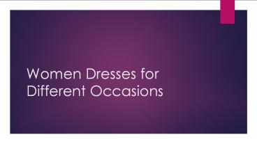 Women Dresses for Different Occasions
