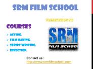 ACTING, FILM MAKING, SCRIPT WRITING & DIRECTION.