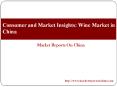 Consumer and Market Insights: Wine Market in China PowerPoint PPT Presentation