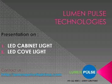 LED CABINET LIGHT &  LED COVE LIGHT