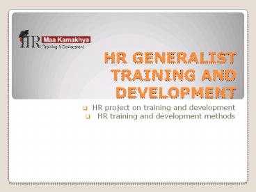 Hr Generalist Training and Development–Maa Kamakhya Hr