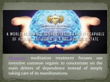 Do Ibogaine Treatment for Drug Addiction