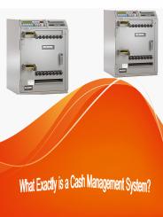 What Exactly is a Cash Management System? (1)