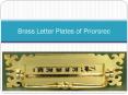 Brass Letter Plates of Priorsrec (1) PowerPoint PPT Presentation