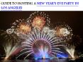 GUIDE TO HOSTING A NEW YEAR’S EVE PARTY IN LOS ANGELES PowerPoint PPT Presentation
