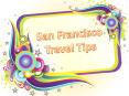 San Francisco Travel Tips PowerPoint PPT Presentation