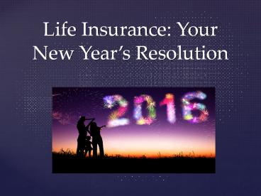 Life Insurance: Your New Year’s Resolution