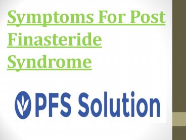 symptoms of post-finasteride syndrome